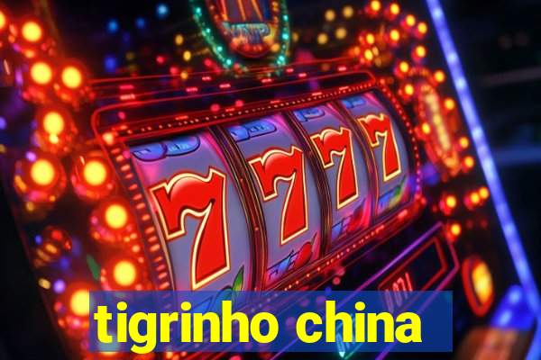 tigrinho china